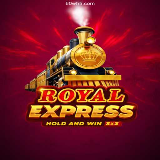 Experience the Thrill of Royalexpress: A Premier Gaming Adventure